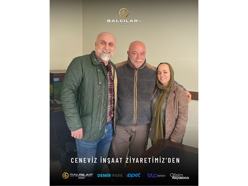 Balcılar Group’tan Ceneviz İnşaat’a Ziyaret
