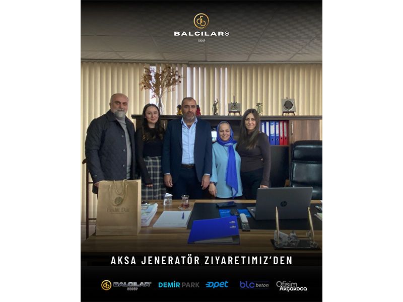 Balcılar Group’ta Aksa Jeneratör'e Ziyaret