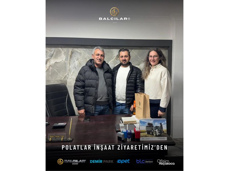 Balcılar Group’tan Polatlar İnşaat’a Ziyaret